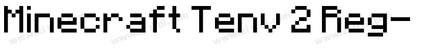 Minecraft Tenv 2 Reg字体转换 Minecraft Tenv 2 Reg字体转换